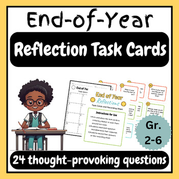 Preview of Reflect & Grow! End-of-Year Task Cards (Grades 2-6) - Last Week of School Activi