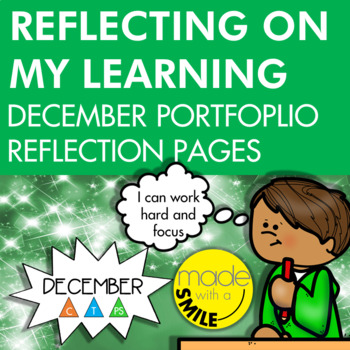 Preview of Reflecting on My Learning December Portfolio Reflection Sheets