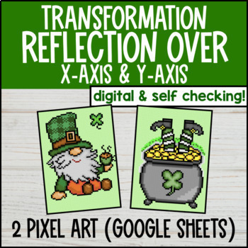 Preview of Reflection X-Axis & Y-Axis Pixel Art | Rigid Transformations | Spring 8th Grade