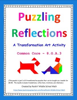 Preview of Reflections puzzle - Transformation Art activity - CCSS 8.G.A.3