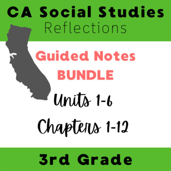 Preview of Reflections CA Social Studies 3rd Grade Guided Notes BUNDLE