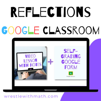 Preview of Reflections (Google Form & Interactive Video Lesson!)