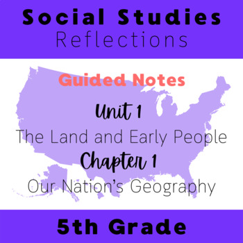 Preview of Reflections Social Studies 5th Grade Unit 1 Chapter 1 Guided Notes