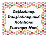 Reflections, Translations, and Rotations Scavenger Hunt