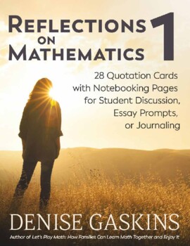 Preview of Reflections on Mathematics 1: 28 Quotation Cards with Notebooking Pages