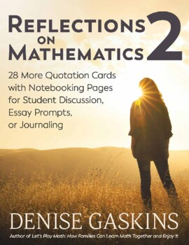 Preview of Reflections on Mathematics 2: 28 More Quotation Cards with Notebooking Pages