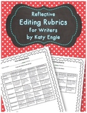 Reflective Revising/Editing Rubrics for Writers