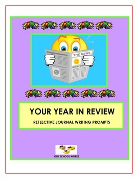 Preview of Reflective Writing Prompts:  Your Year In Review