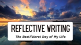 Reflective Writing - The Best/Worst Day of My Life