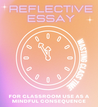 Preview of Reflective Writing: Wasting Time in Class