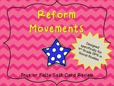 Reform Movements True or False Task Cards