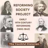Reforming Society Project - PBL 19th century Second Great 