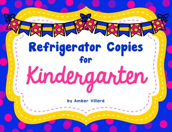 Preview of Refrigerator Copies {Kindergarten} Editable