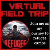Refugee, A Virtual Field Trip