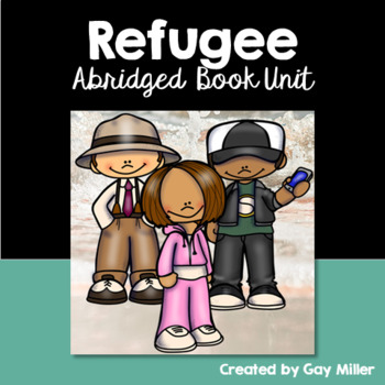 Preview of Refugee Abridged Novel Study: vocabulary, comprehension, writing