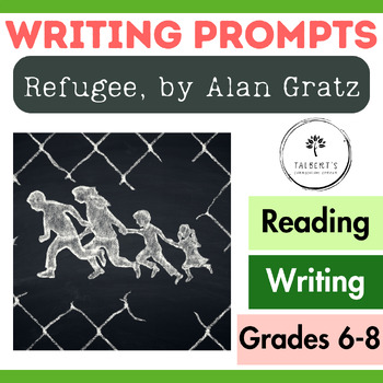 Preview of Refugee by Alan Gratz: 4 Writing Prompts | Middle School ELA