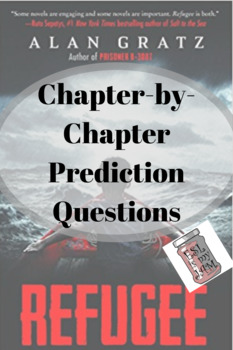 Preview of Refugee by Alan Gratz- Chapter-by-Chapter Prediction Questions for Full Novel