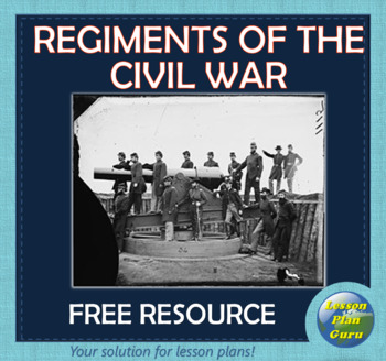 Preview of Regiments of the Civil War | FREE LESSON PLAN! | Google Apps!