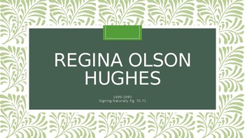 Preview of Regina Olson Hughes: Signing Naturally Deaf Profile Highlight