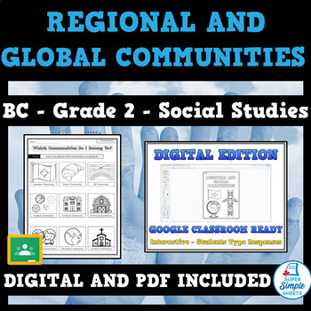 Preview of Regional and Global Communities - BC Grade 2 Social Studies - Full Unit