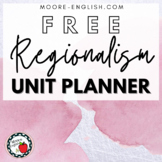 Regionalism Unit Planner / Pacing Guide (Free 5 Week Unit Plan!)
