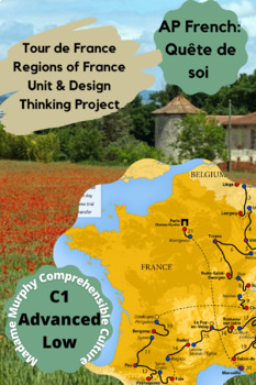 Preview of Regions of France Tour de France Unit & Design-Thinking Project /Advanced Low AP