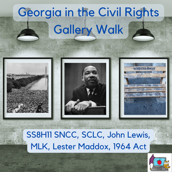 Preview of Georgia in the Civil Rights Gallery Walk~ SS8H11 ~Print & Go, Engaging Activity