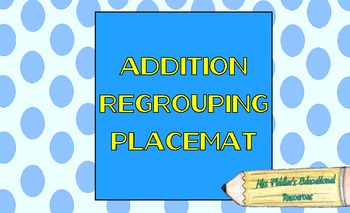 Preview of Regrouping Placemat for Addition