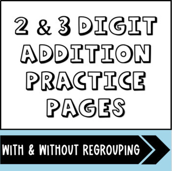 Preview of Regrouping Practice 2 Digit & 3 Digit Addition For 2nd Grade Math Centers