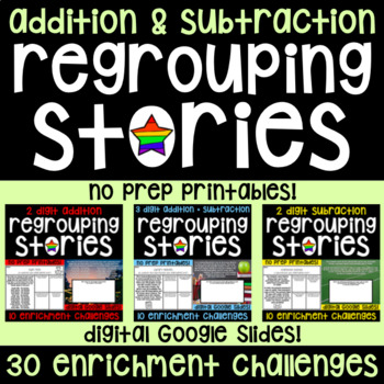 Preview of Regrouping Stories Addition and Subtraction - Printables and Digital Enrichment