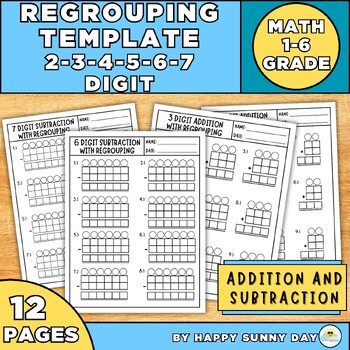 Preview of Regrouping Template 2,3,4,5,6,7 Digit Addition or Subtraction for 1-6 Grade Math