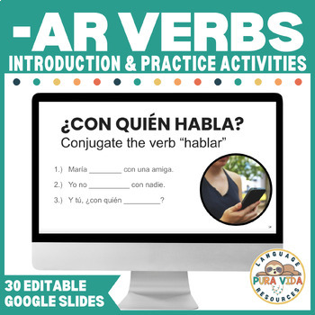 Preview of Regular -AR Verb Introduction and Practice Activities 30 EDITABLE SLIDES