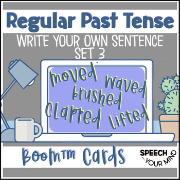 Preview of Regular Past Tense Verbs Boom Cards™ | Write Your Own Sentence Set 3