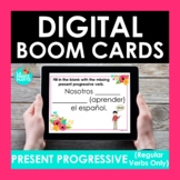 Regular Present Progressive Verbs Spanish BOOM CARDS