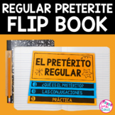 Regular Preterite El Pretérito Flip Book with DIGITAL opti