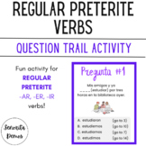 Regular Preterite Verbs Question Trail Activity - AR, ER, 