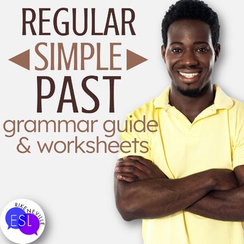 Preview of Regular Simple Past Grammar Guide with Worksheets for Adult ESL