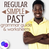 Regular Simple Past Grammar Guide with Worksheets for Adult ESL