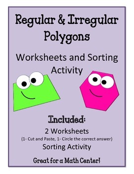 Regular and Irregular Polygons. Worksheets and Sorting Math Center Review