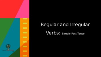Preview of Regular and Irregular Verbs: Simple Past Tense - Power Point