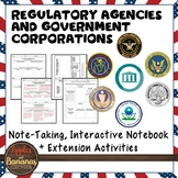 Regulatory Agencies and Government Corporations - Note-tak