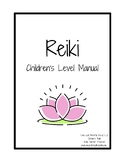 Reiki Children's Manual * Reiki Manual for Children