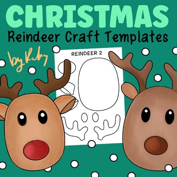 Reindeer Craft Templates for Christmas - Easy & Quick Art Activity