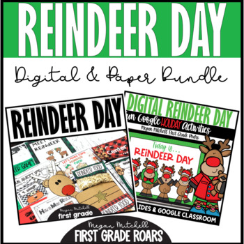 Preview of Reindeer Day Digital & Paper Holiday Christmas Theme Day Bundle