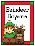Reindeer Daycare (Dramatic Play)