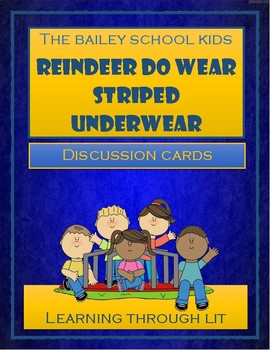 Preview of Bailey School REINDEER DO WEAR STRIPED UNDERWEAR Discussion Cards PRINT / SHARE