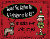 Reindeer Elf Christmas Opinion Letter Writing Activity AND Banner