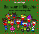 Reindeer In Disguise - A 'Who-Question' Matching Game!