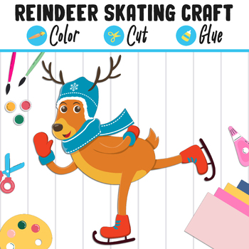 Preview of Reindeer Skating Craft : Color, Cut, and Glue, a Fun Activity for Pre K to 2nd