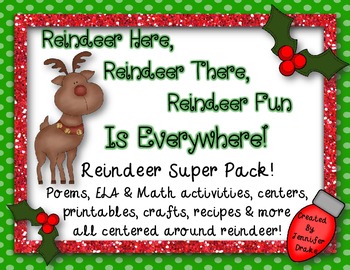 Preview of Reindeer Super Pack! Literacy, Math, Centers, Printables, Poems+; CC Aligned!
